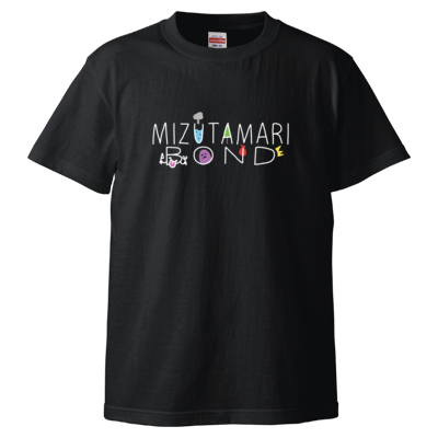 MIZUTAMARI BOND(Tシャツ)