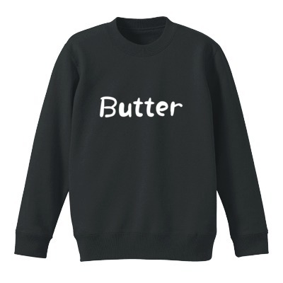 意味がありそうで、すごく意味があるButterスウェット